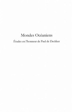 Mondes oceaniens - etudes en l'honneur de paul de deckker (eBook, PDF) Mondes oceaniens - etudes en l'honneur de paul de deckker (eBook, PDF)