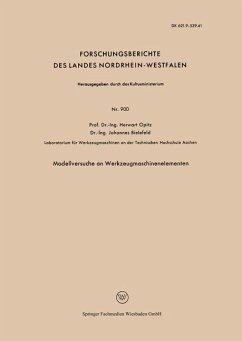 Modellversuche an Werkzeugmaschinenelementen - Opitz, Herwart