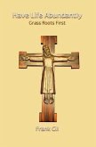 Have Life Abundantly (eBook, ePUB) Have Life Abundantly (eBook, ePUB)