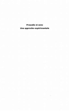 Prosodie et sens volume 2 - une approche experimentale (eBook, PDF) Prosodie et sens volume 2 - une approche experimentale (eBook, PDF)