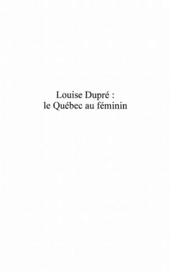 Cover Louise Dupre:Le Quebec au feminin (eBook, PDF)
