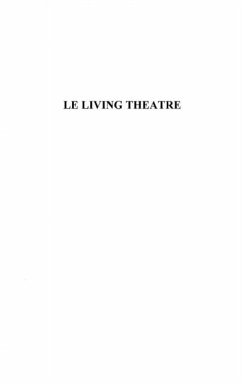 Le living theatre - de la toile a la scene - 1945-1985 (eBook, PDF)