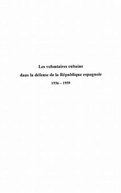 Les volontaires cubains dans la defense de la republique esp (eBook, PDF) Les volontaires cubains dans la defense de la republique esp (eBook, PDF)