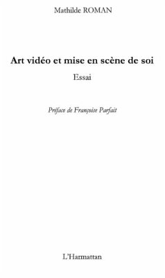 Art video et mise en scEne de soi - essai (eBook, PDF)