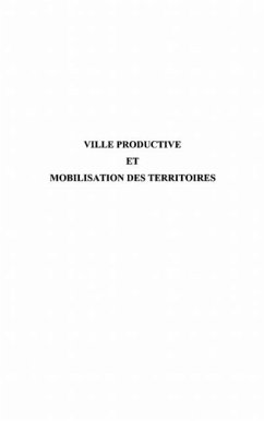 Ville productive et mobilisation des ter (eBook, PDF) - Rosello Mireille