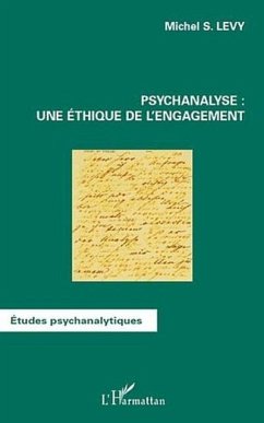 Psychanalyse : une ethique de l'engagement (eBook, PDF)