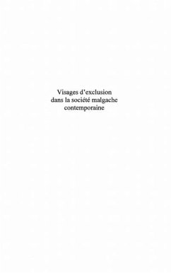 Visages d'exclusion dans la societe malgache contemporaine (eBook, PDF)