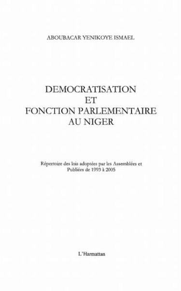 DEMOCRATISATION ET FONCTION PARLEMENTAIRE AU NIGER (eBook, PDF) DEMOCRATISATION ET FONCTION PARLEMENTAIRE AU NIGER (eBook, PDF)
