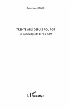 Trente ans depuis pol pot - le cambodge de 1979 a 2009 (eBook, PDF)