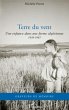 Terre du vent - une enfance dans une... - Bild 1