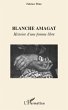Blanche amagat - histoire d'une femme... - Bild 1