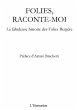 Folies, raconte-moi (eBook, PDF) - Bild 1
