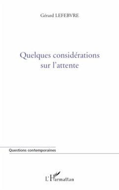 Quelques considerations sur l'attente (eBook, PDF) Quelques considerations sur l'attente (eBook, PDF)