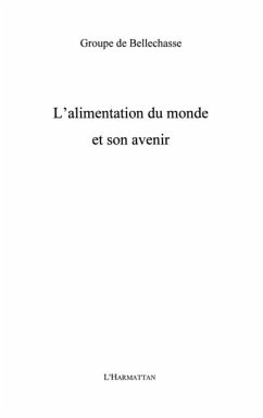 Alimentation du monde et son avenir L' (eBook, PDF)