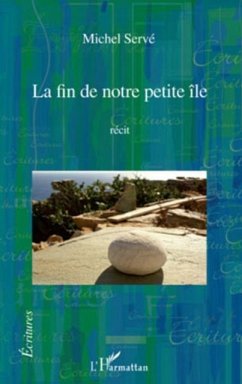 Fin de notre petite ile La (eBook, PDF) Fin de notre petite ile La (eBook, PDF)