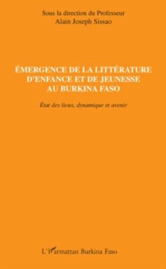Emergence de la litterature d'enfance et de jeunesse au burk (eBook, PDF) Emergence de la litterature d'enfance et de jeunesse au burk (eBook, PDF)