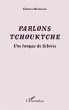 Parlons tchouktche - une langue de... - Bild 1
