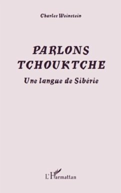 Parlons tchouktche - une langue de siberie (eBook, PDF) - Alexandre Duclos