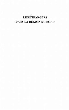 Les etrangers dans la region du nord - reperes pour une hist (eBook, PDF)