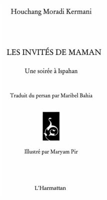 Invites de maman Les-Une soiree Ispahan (eBook, PDF) - Houchang Moradi Kermani