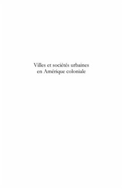 Villes et societes urbaines en amerique coloniale (eBook, PDF) Villes et societes urbaines en amerique coloniale (eBook, PDF)