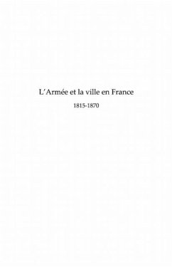 L'armee et la ville en france - 1815-1870 (eBook, PDF)