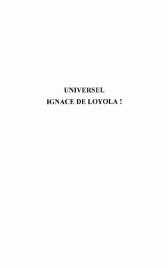 Universel Ignace de Loyola! (eBook, PDF)