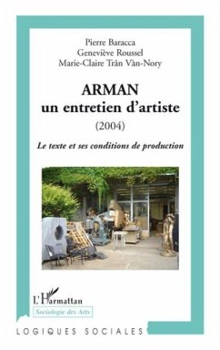 Arman - un entretien d'artiste (2004) - le texte et ses cond (eBook, PDF)