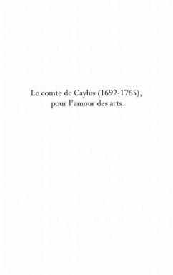 Le comte de caylus (1692-1765), pour l'amour des arts (eBook, PDF)