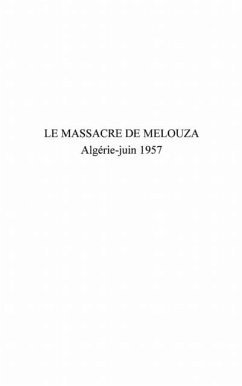 Massacre de melouza algerie-juin 1957 (eBook, PDF) Massacre de melouza algerie-juin 1957 (eBook, PDF)