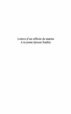 Lettres d'un officier de marine A sa jeune epouse sophie - 1 (eBook, PDF) - Albert Bouffe