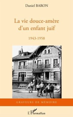 La vie douce-amEre d'un enfant juif - 1943-1958 (eBook, PDF)