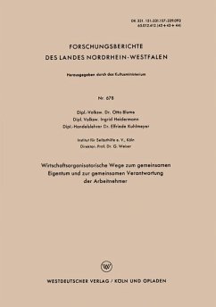 Wirtschaftsorganisatorische Wege zum gemeinsamen Eigentum und zur gemeinsamen Verantwortung der Arbeitnehmer - Blume, Otto