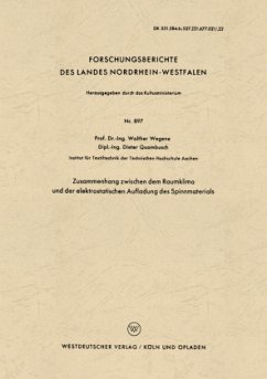 Zusammenhang zwischen dem Raumklima und der elektrostatischen Aufladung des Spinnmaterials - Wegener, Walther