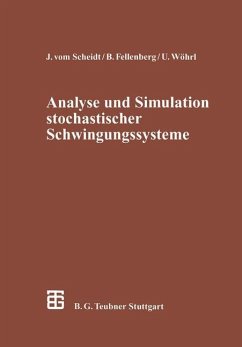 Analyse und Simulation stochastischer Schwingungssysteme - Fellenberg, Benno;Wöhrl, Ulrich