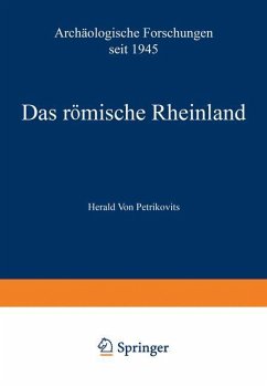 Das römische Rheinland Archäologische Forschungen seit 1945 - Petrikovits, Harald ?von?