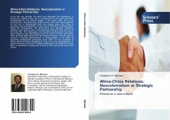 Africa-China Relations: Neocolonialism or Strategic Partnership - Michael, Fantahun H.