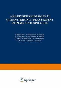 Arbeitsphysiologie II Orientierung · Plastizität Stimme und Sprache - Bethe, NA;Buddenbrock, NA;Fischer, NA;Fischer, NA