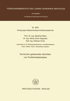 Numerisch gesteuertes Abrichten von Profilschleifscheiben - Weck, Manfred