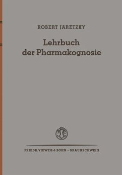 Lehrbuch der Pharmakognosie - Jaretzky, Robert