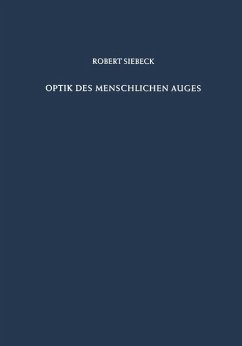 Optik des Menschlichen Auges - Siebeck, Robert