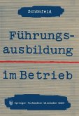 Führungsausbildung im Betrieb