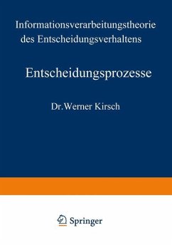 Entscheidungsprozesse - Kirsch, Werner