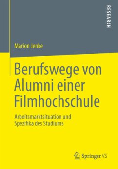 Berufswege von Alumni einer Filmhochschule - Jenke, Marion