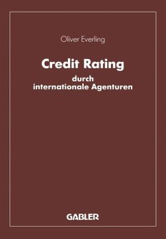 Credit Rating durch internationale Agenturen - Everling, Oliver