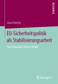 EU-Sicherheitspolitik als Stabilisierungsarbeit