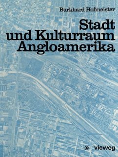 Stadt und Kulturraum Angloamerika - Hofmeister, Burkhard