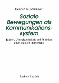 Soziale Bewegungen als Kommunikationssystem - Ahlemeyer, Heinrich W.