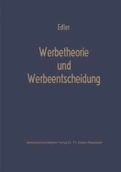 Werbetheorie und Werbeentscheidung - Edler, Folkard