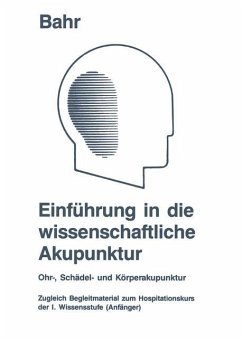 Einführung in die wissenschaftliche Akupunktur - Bahr, Frank R.